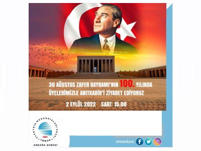 30 AĞUSTOS ZAFER BAYRAMININ 100. YILINDA ÜYELERİMİZLE TEK YÜREK ANITKABİRDEYİZ
