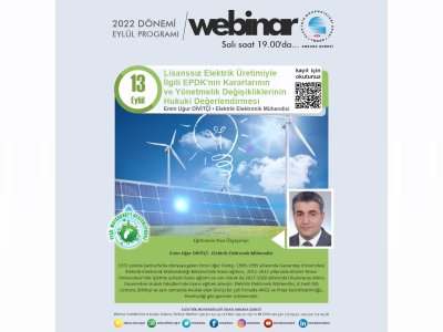 LİSANSSIZ ELEKTRİK ÜRETİMİYLE İLGİLİ EPDK`NIN KARARLARININ VE YÖNETMELİK DEĞİŞİKLİKLERİNİN HUKUKİ DEĞERLENDİRMESİ BAŞLIKLI WEBİNAR GERÇEKLEŞECEK