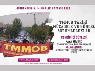 TMMOB TARİHİ, MÜCADELE VE GÜNCEL SORUMLULUKLAR SÖYLEŞİSİ