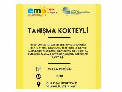 EMO GELECEĞİ İLE BULUŞUYOR ! EMOGENÇ KOMİSYONUMUZ MERSİN ÜNİVERSİTESİ EMOGENÇ ÖĞRENCİLERİ İLE TANIŞMA KOKTEYLİ DÜZENLİYOR