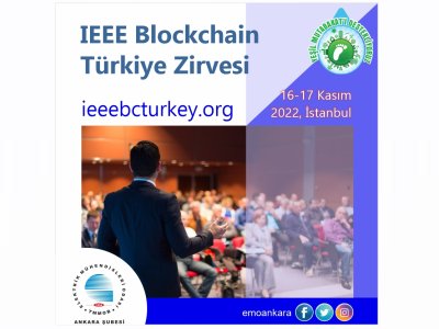 IEEE BLOCKCHAİN TÜRKİYE ZİRVESİ DÜZENLENECEK