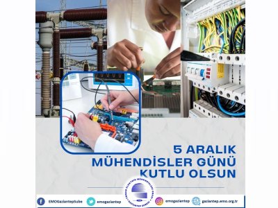 5 ARALIK DÜNYA MÜHENDİSLER GÜNÜ KUTLU OLSUN