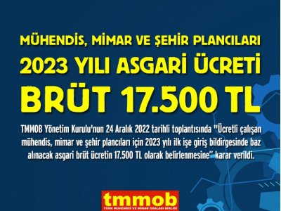 MÜHENDİSLER İÇİN  ASGARİ ÜCRETİ BRÜT 17.500 TL OLARAK BELİRLENDİ