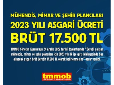 MÜHENDİS, MİMAR VE ŞEHİR PLANCILARI İÇİN 2023 YILI ASGARİ ÜCRETİ 17.500 TL OLARAK BELİRLENDİ