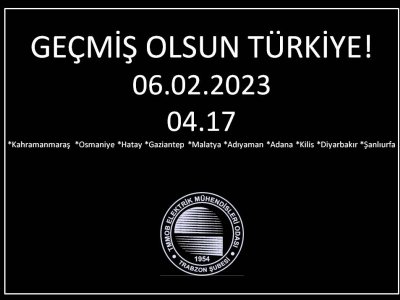 GEÇMİŞ OLSUN TÜRKİYE!