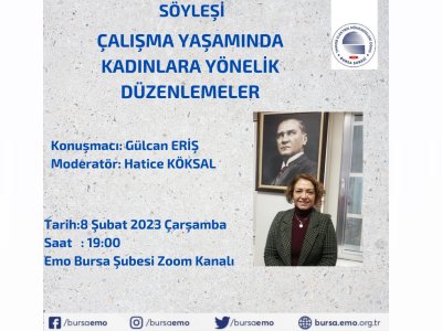 SÖYLEŞİ `ÇALIŞMA YAŞAMINDA KADINLARA YÖNELİK DÜZENLEMELER`