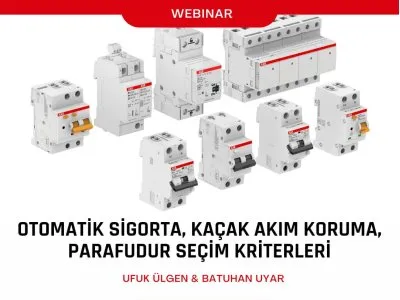 OTOMATİK SİGORTA, KAÇAK AKIM KORUMA, PARAFUDUR SEÇİM KRİTERLERİ