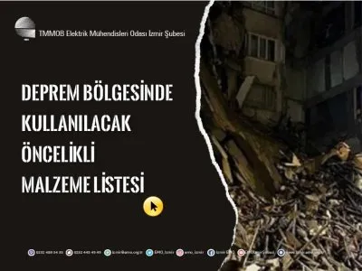 DEPREM BÖLGESİNDE İHTİYAÇ DUYULAN ELEKTRİK MALZEMELERİ