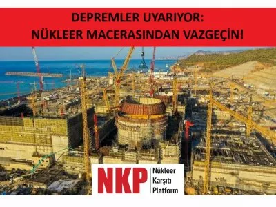 DEPREMLER UYARIYOR: NÜKLEER MACERASINDAN VAZGEÇİN!