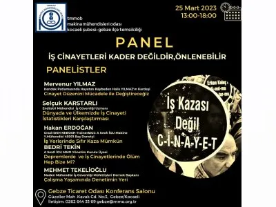 PANEL: İŞ CİNAYETLERİ KADER DEĞİLDİR, ÖNLENEBİLİR!
