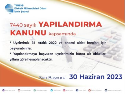 7440 SAYILI YAPILANDIRMA KANUNU BAŞVURULARI İÇİN SON TARİH: 23 HAZİRAN