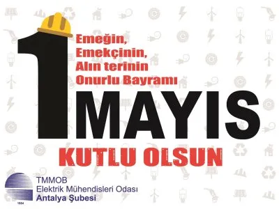 EMEĞİN, EMEKÇİNİN, ALIN TERİNİN ONURLU BAYRAMI 1 MAYIS KUTLU OLSUN!