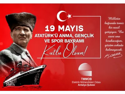 19 MAYIS ATATÜRK`Ü ANMA GENÇLİK VE SPOR BAYRAMIMIZ KUTLU OLSUN