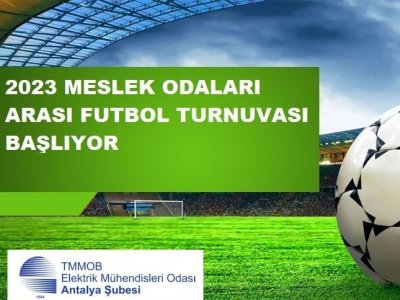 GELENEKSEL MESLEK ODALARI ARASI FUTBOL TURNUVASI BAŞLIYOR!