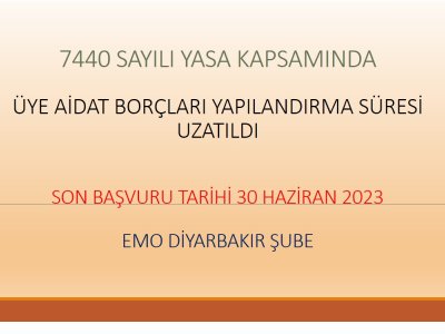 ÜYE AİDAT BORÇLARI YAPILANDIRMA SÜRESİ UZATILDI