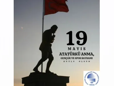 19 MAYIS ATATÜRK`Ü ANMA, GENÇLİK VE SPOR BAYRAMINIZ KUTLU OLSUN!