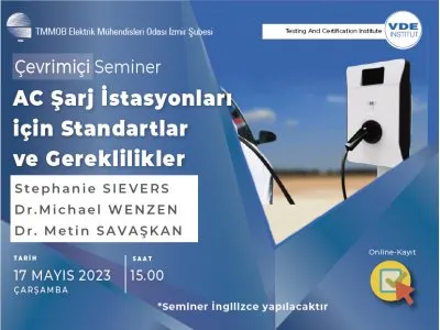 ÇEVRİMİÇİ SEMİNER: <B> AC ŞARJ İSTASYONLARI İÇİN STANDARTLAR VE GEREKLİLİKLER</B>