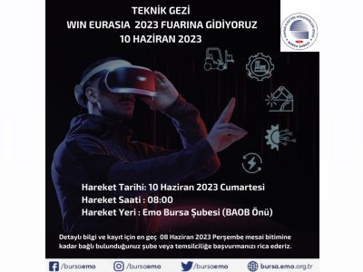 WIN EURASIA 2023 FUARINA TEKNİK GEZİ DÜZENLENECEKTİR