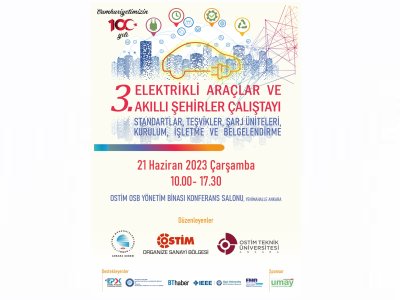 ELEKTRİKLİ ARAÇLAR VE AKILLI ŞEHİRLER ÇALIŞTAY SERİSİNİN ÜÇÜNCÜSÜ DÜZENLENECEK