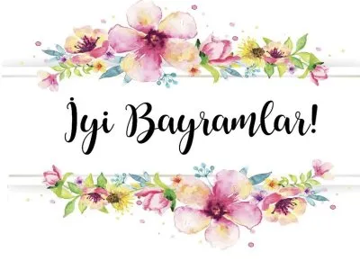 İYİ BAYRAMLAR...