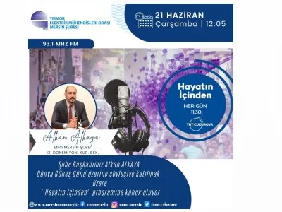 EMO MERSİN ŞUBE BAŞKANIMIZ ALKAN ALKAYA, TRT ÇUKUROVA RADYOSU HAYATIN İÇİNDEN PROGRAMINA KONUK OLDU