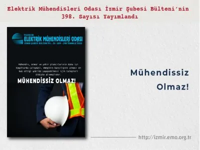 SAYI 398:  <B>MÜHENDİSSİZ OLMAZ</B>