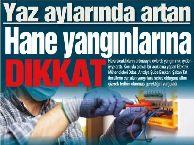 YAZ AYLARINDA ARTAN HANE YANGINLARINA DİKKAT(HÜRSES ANTALYA-21.07.2023)