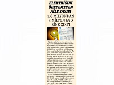 ELEKTRİĞİNİ ÖDEYEMEYEN AİLE SAYISI 1,8 MİLYONDAN 3 MİLYON 690 BİNE ÇIKTI (GAZETE PENCERE)