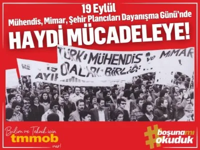 TMMOB 19 EYLÜL MÜHENDİS, MİMAR VE ŞEHİR PLANCILARI DAYANIŞMA GÜNÜ ETKİNLİKLERİ