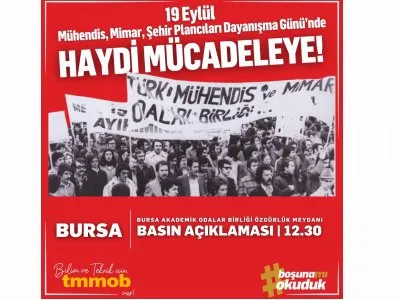 19 EYLÜL MÜHENDİS, MİMAR VE ŞEHİR PLANCILARI DAYANIŞMA GÜNÜ