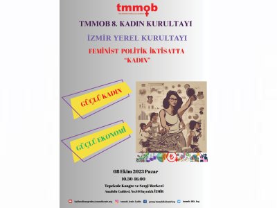 TMMOB 8. KADIN KURULTAYI <B>İZMİR YEREL KURULTAYI</B>