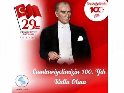 CUMHURİYETİMİZİN 100. YILI KUTLU OLSUN