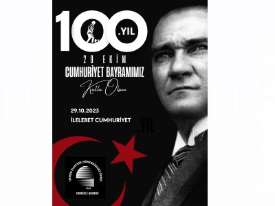 CUMHURİYETİMİZ 100 YAŞINDA!