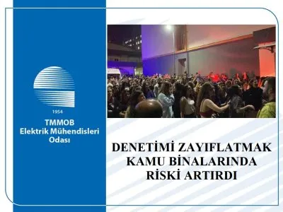 DENETİMİ ZAYIFLATMAK KAMU BİNALARINDA RİSKİ ARTIRDI