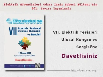 SAYI 401: <B>VII. ELEKTRİK TESİSLERİ ULUSAL KONGRE VE SERGİSİ </B>