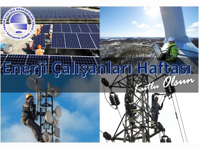 ENERJİ ÇALIŞANLARI HAFTASI KUTLU OLSUN