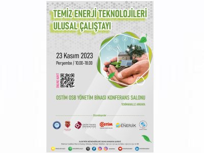 TEMİZ ENERJİ TEKNOLOJİLERİ ULUSAL ÇALIŞTAYI DÜZENLENECEK