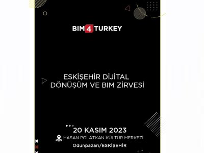 DİJİTAL DÖNÜŞÜM VE BIM ZİRVESİ ETKİNLİĞİ