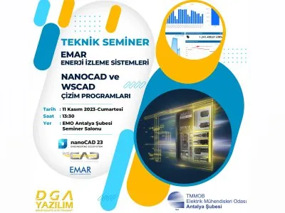TEKNİK SEMİNER: YENİ NESİL ENERJİ İZLEME SİTEMLERİ-NANOCAD VE WSCAD TEKNİK ÇİZİM PROGRAMLARI