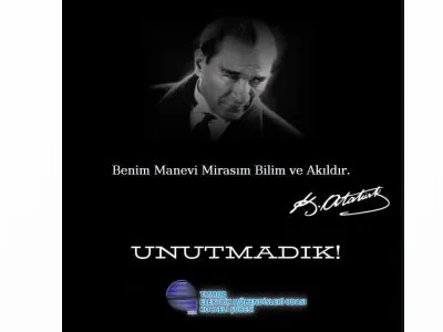 ULU ÖNDERİMİZ GAZİ MUSTAFA KEMAL ATATÜRK`Ü SAYGI, MİNNET VE RAHMETLE ANIYORUZ.