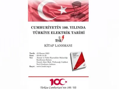 CUMHURİYETİN 100. YILINDA TÜRKİYE ELEKTRİK TARİHİ KİTABI LANSMANI DÜZENLENİYOR