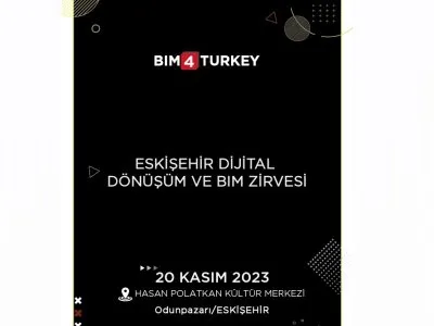 DİJİTAL DÖNÜŞÜM VE BIM ZİRVESİ ETKİNLİĞİ