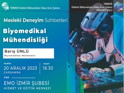 MESLEKİ DENEYİM SOHBETLERİ:<B> BİYOMEDİKAL MÜHENDİSLİĞİ </B>
