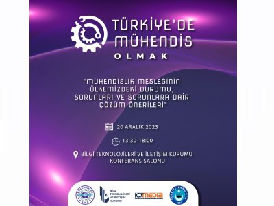 TÜRKİYEDE MÜHENDİS OLMAK MÜHENDİSLİK MESLEĞİNİN ÜLKEMİZDEKİ DURUMU, SORUNLARI VE SORUNLARA DAİR ÇÖZÜM ÖNERİLERİ ETKİNLİĞİ DÜZENLENİYOR