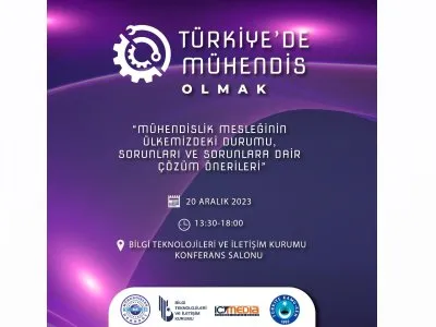 TÜRKİYEDE MÜHENDİS OLMAK MÜHENDİSLİK MESLEĞİNİN ÜLKEMİZDEKİ DURUMU, SORUNLARI VE SORUNLARA DAİR ÇÖZÜM ÖNERİLERİ ETKİNLİĞİ DÜZENLENİYOR