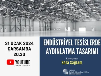 ENDÜSTRİYEL TESİSLERDE AYDINLATMA TASARIMI
