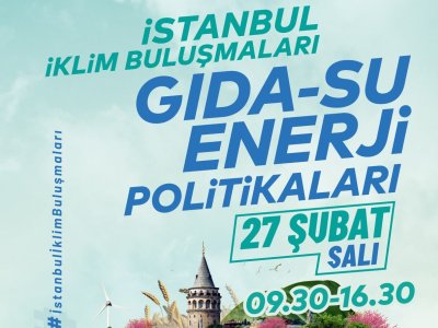 İSTANBUL İKLİM BULUŞMASI GERÇEKLEŞTİRİLDİ.