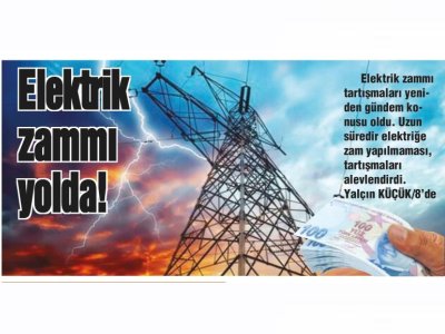 ELEKTRİK ZAMMI YOLDA (AKDENİZ`DE YENİ YÜZYIL-27.02.2024)