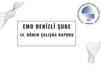 EMO DENİZLİ 14. DÖNEM ÇALIŞMA RAPORU