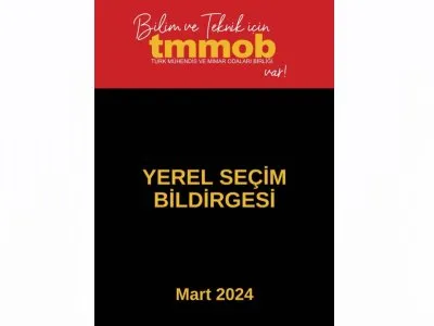 TMMOB YEREL SEÇİM BİLDİRGESİ 2024 YAYIMLANDI